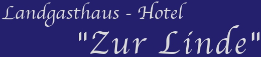 Landgasthaus Hotel zur Linde